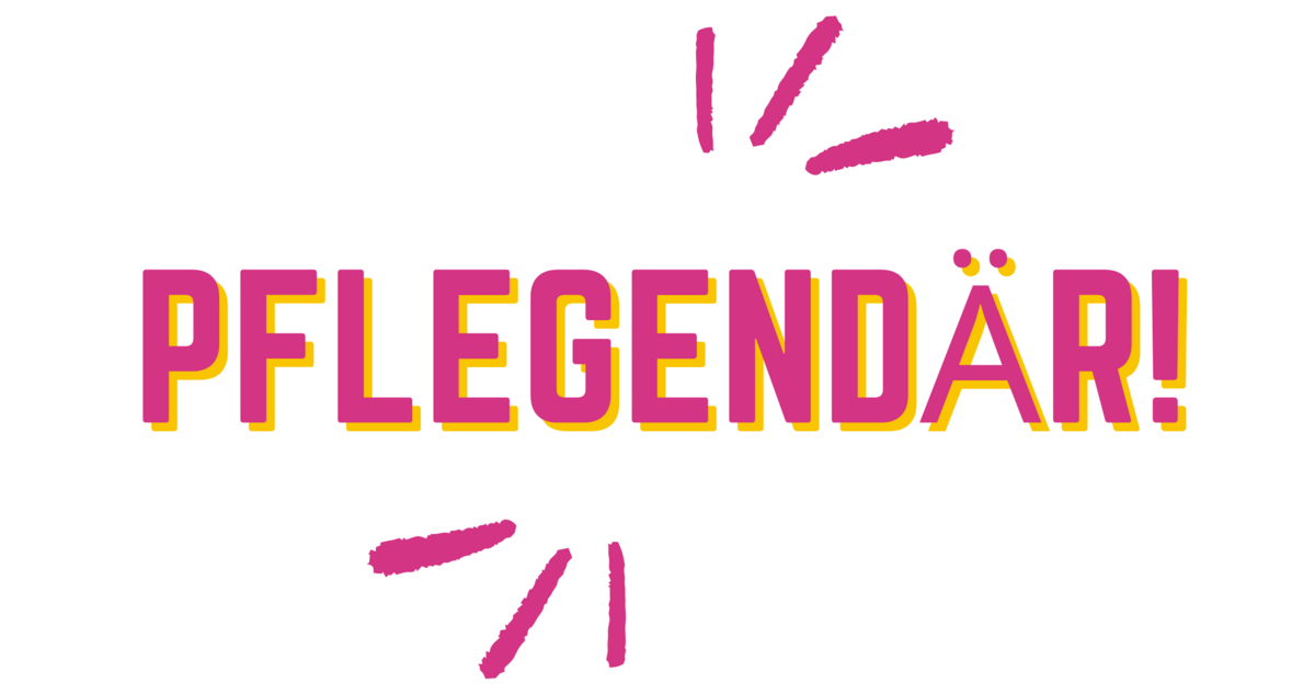 Pflegendär!